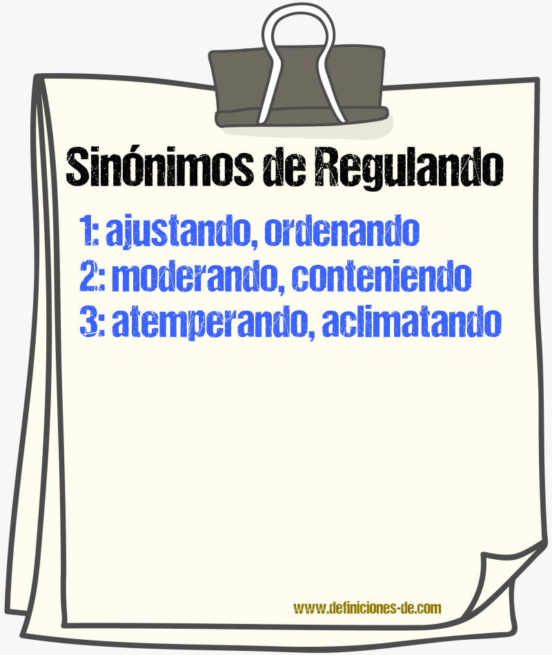 Sinónimos de regulando