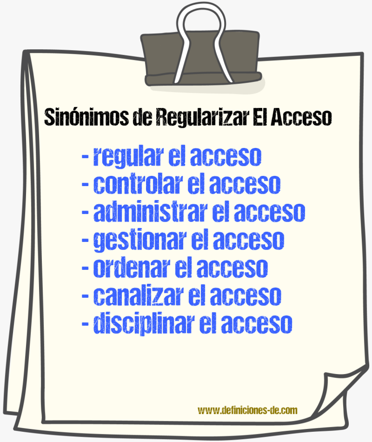 Sinónimos de regularizar el acceso