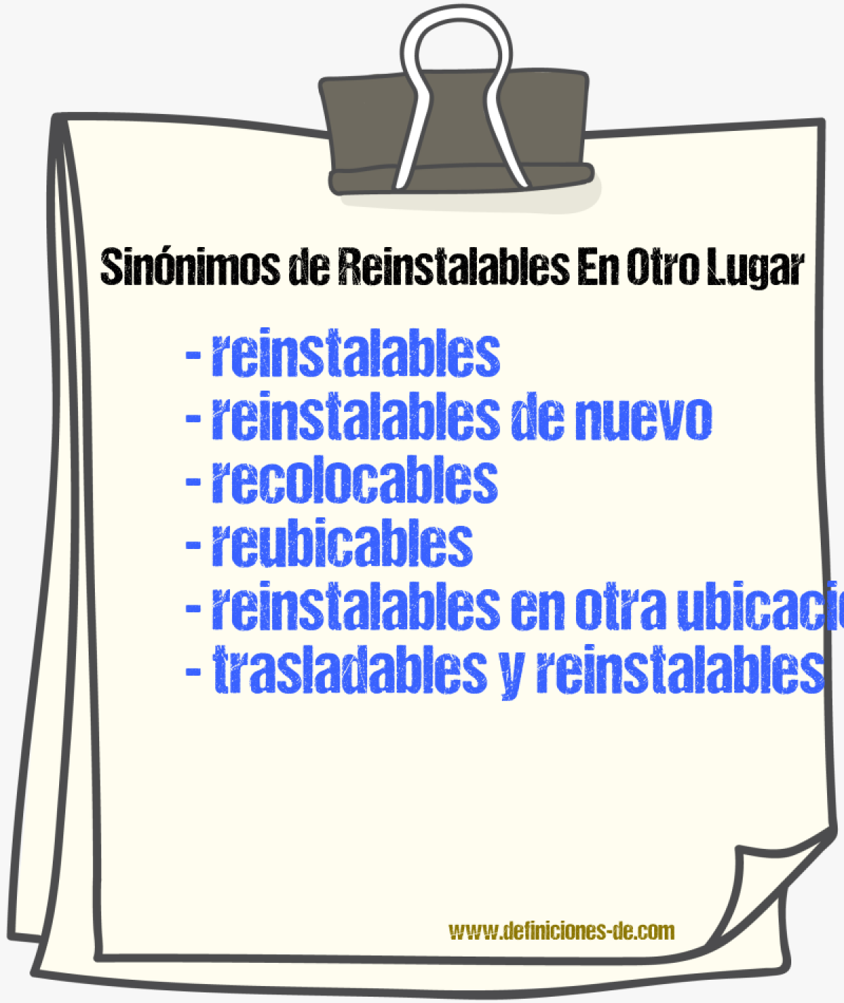 Sinónimos de reinstalables en otro lugar