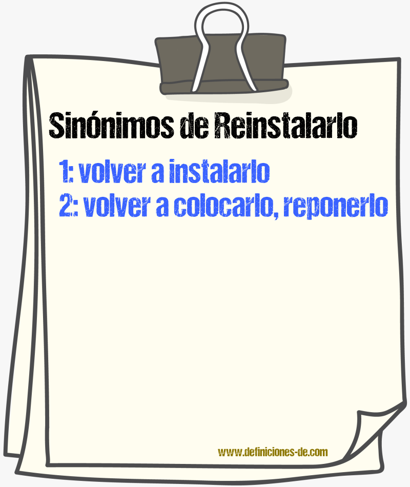 Sinónimos de reinstalarlo