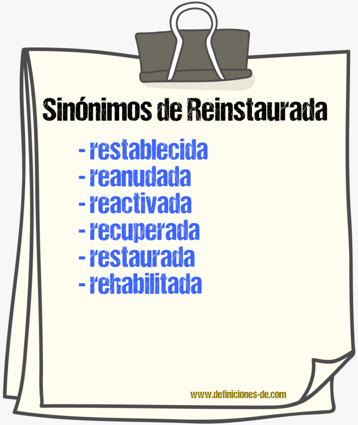 Sinónimos de reinstaurada