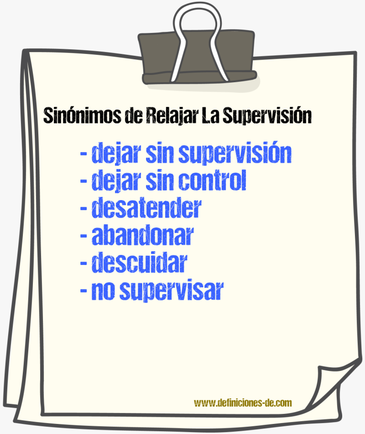 Sinónimos de relajar la supervisión