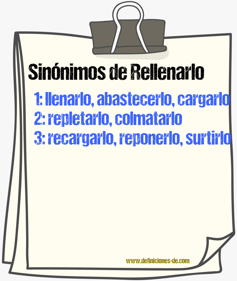 Sinónimos de rellenarlo
