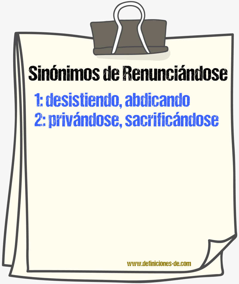 Sinónimos de renunciándose