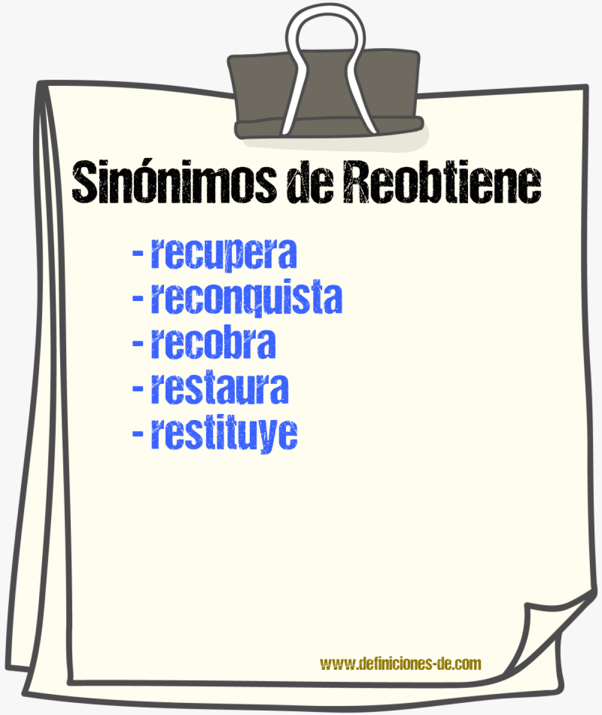 Sinónimos de reobtiene