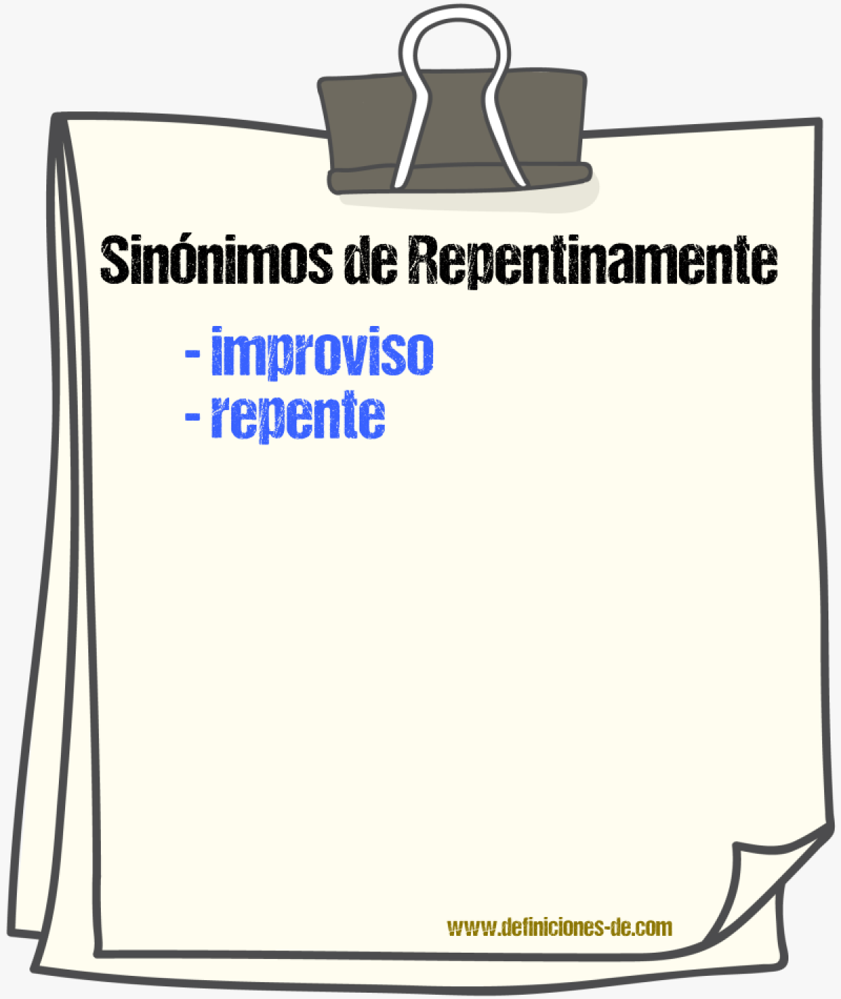 Sinnimos de repentinamente