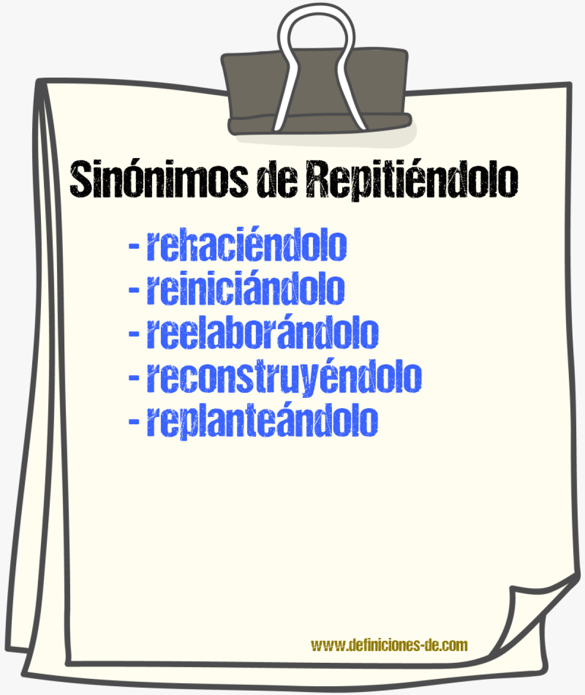 Sinónimos de repitiéndolo