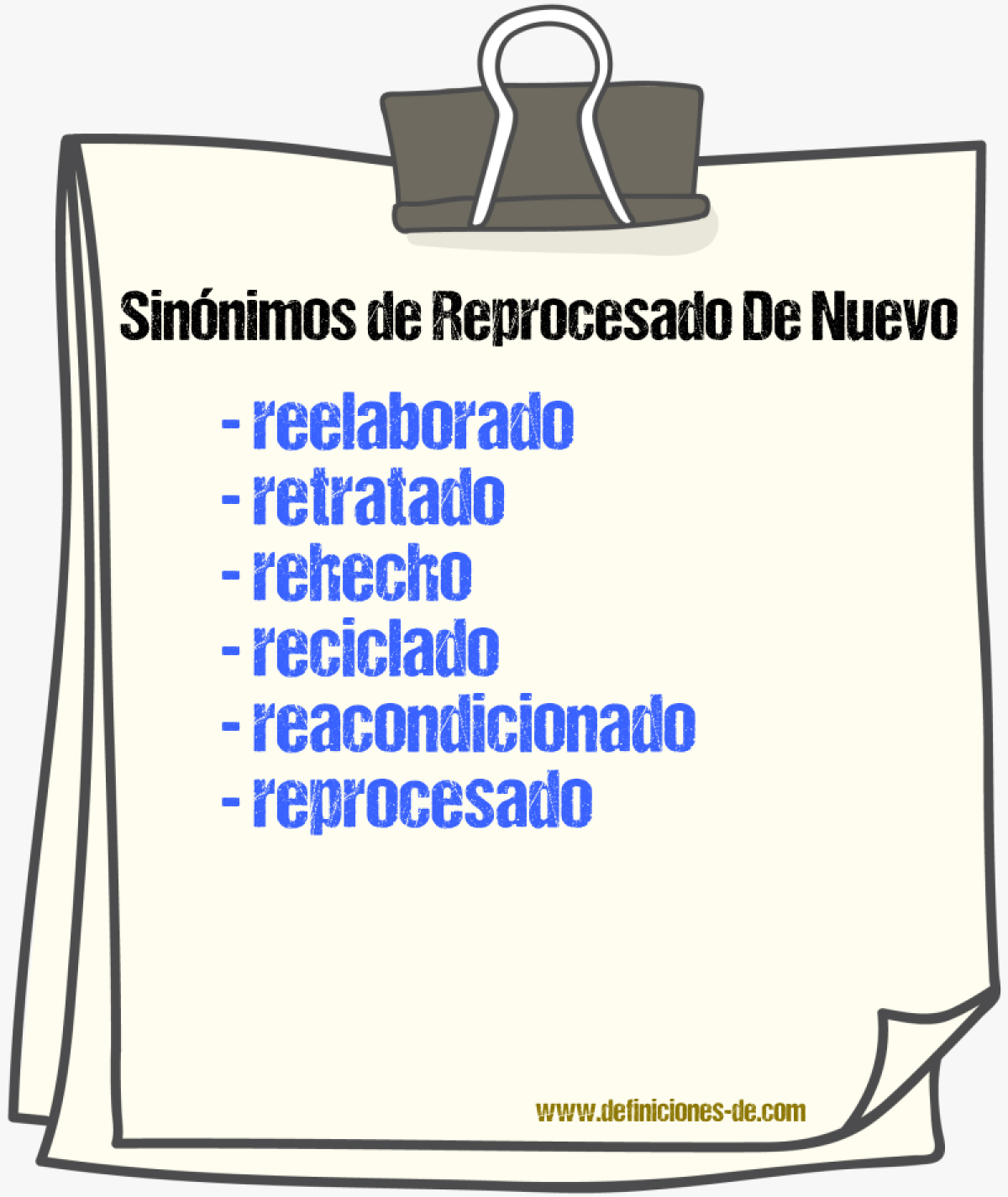 Sinónimos de reprocesado de nuevo