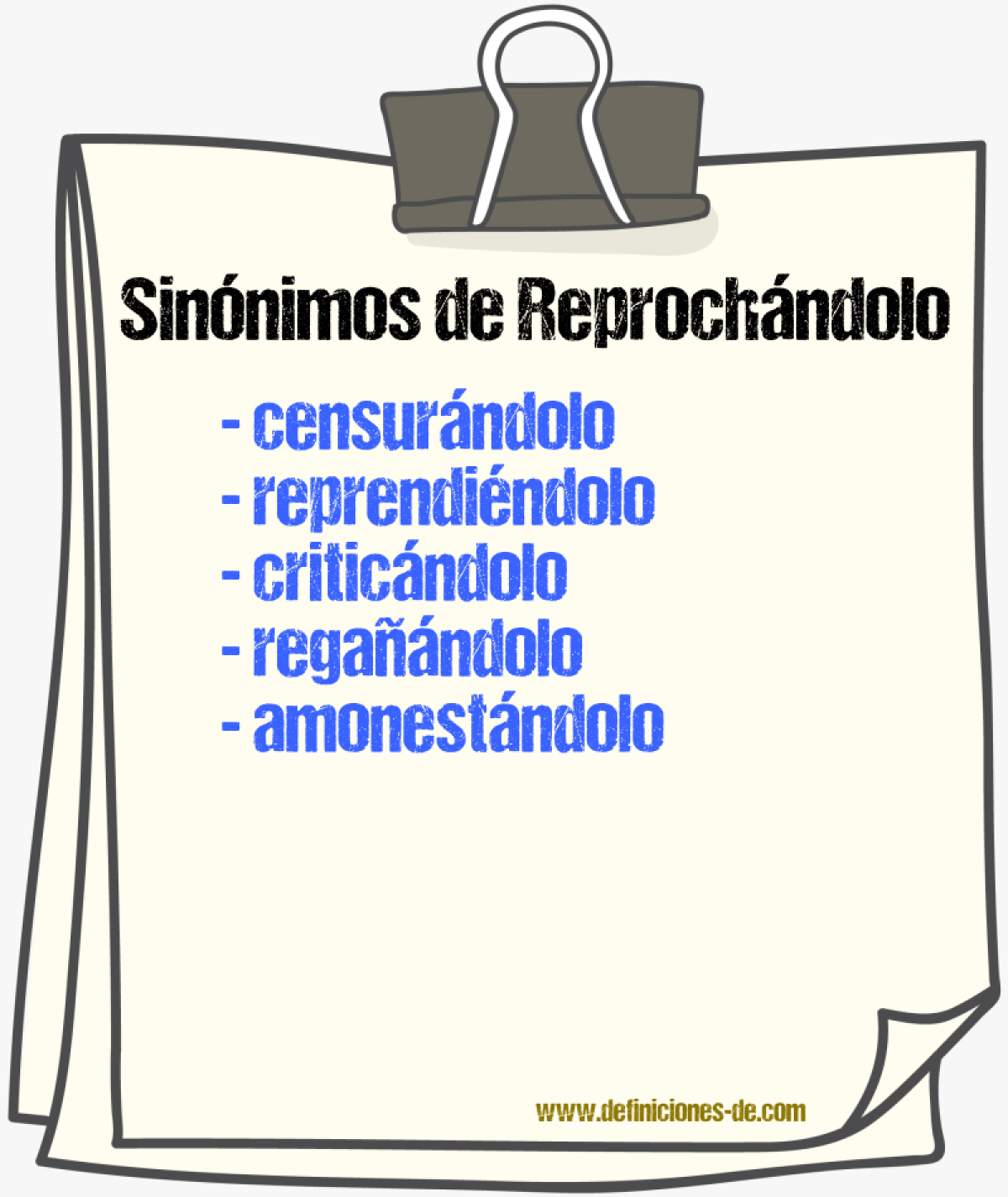 Sinónimos de reprochándolo