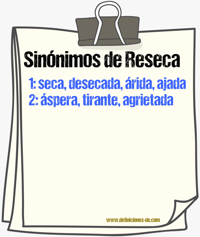 Sinónimos de reseca