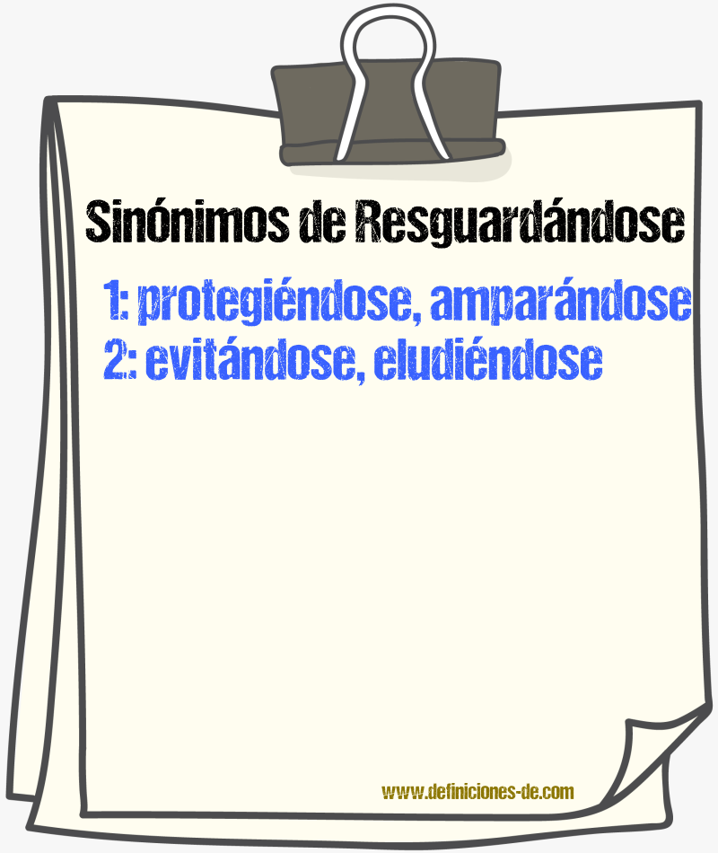 Sinónimos de resguardándose