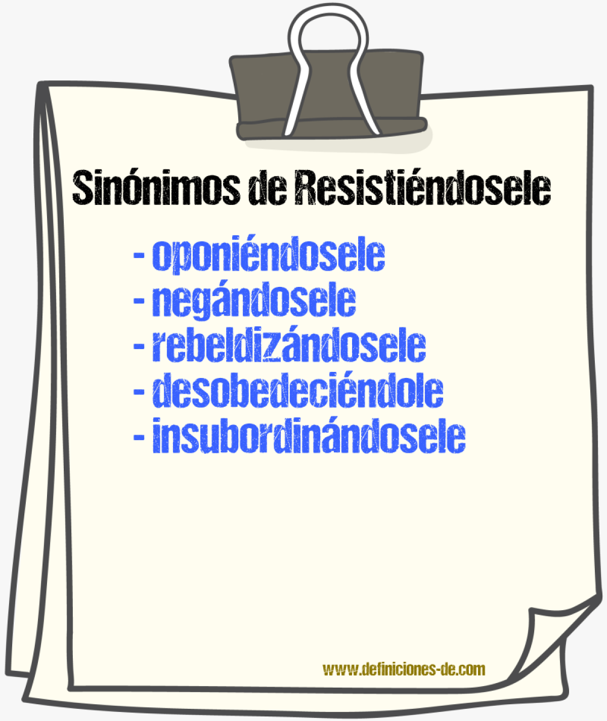 Sinónimos de resistiéndosele