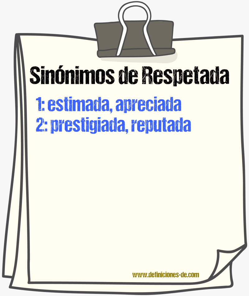 Sinónimos de respetada