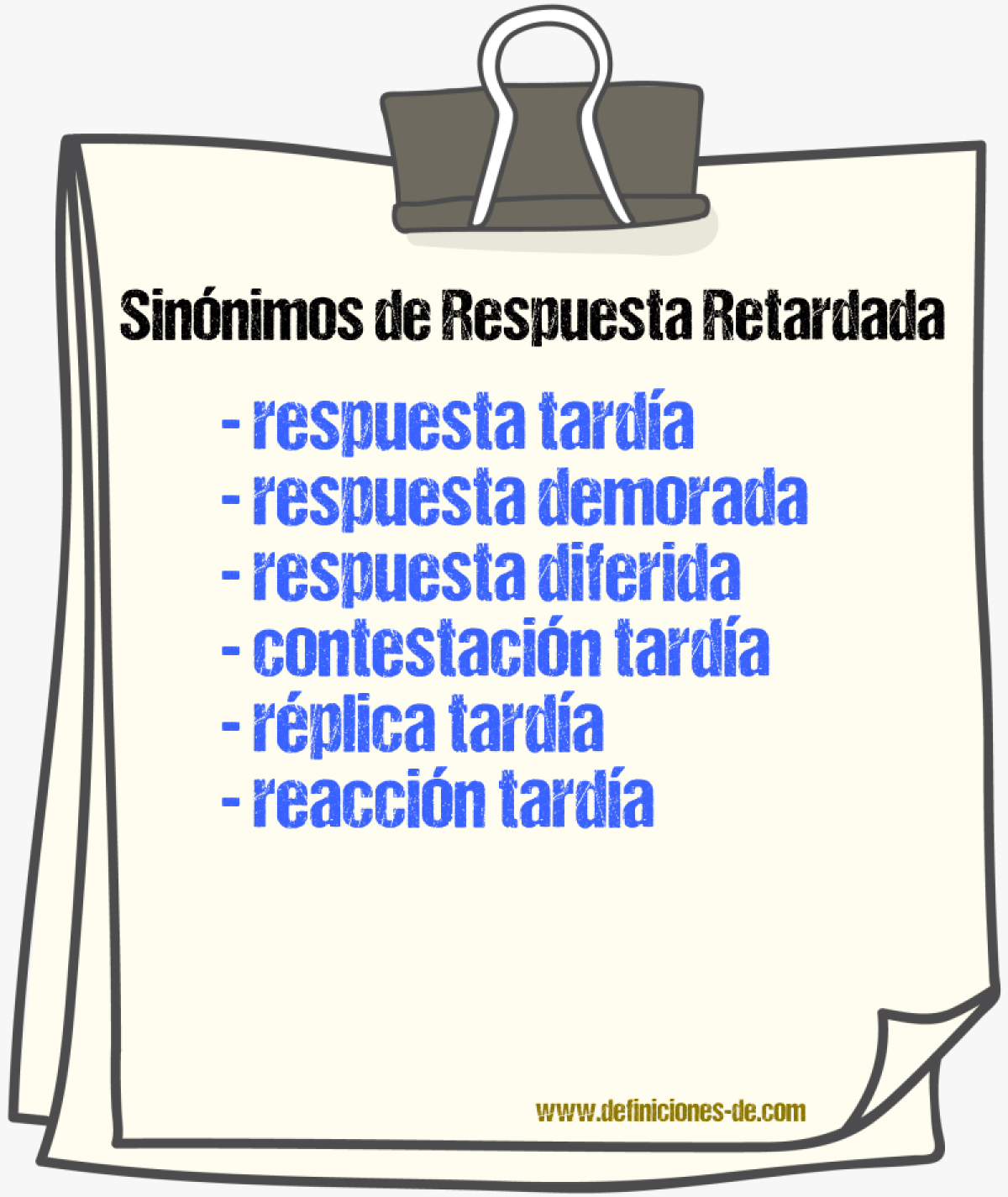 Sinónimos de respuesta retardada