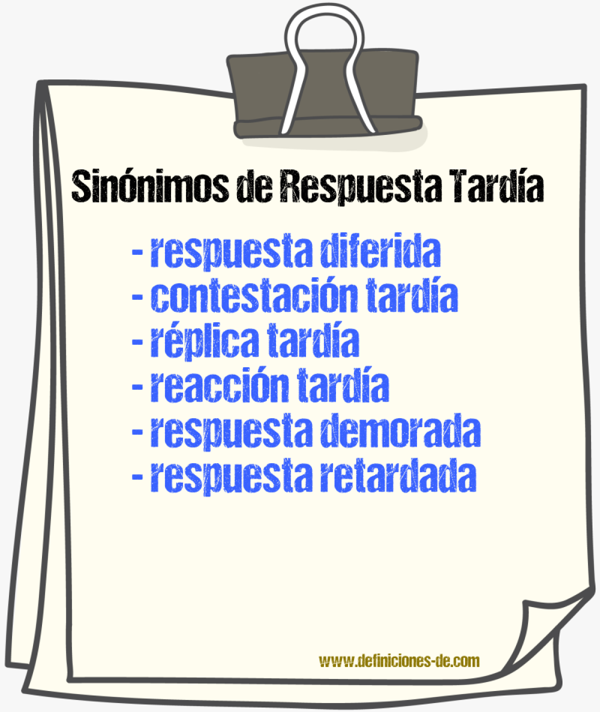 Sinónimos de respuesta tardía