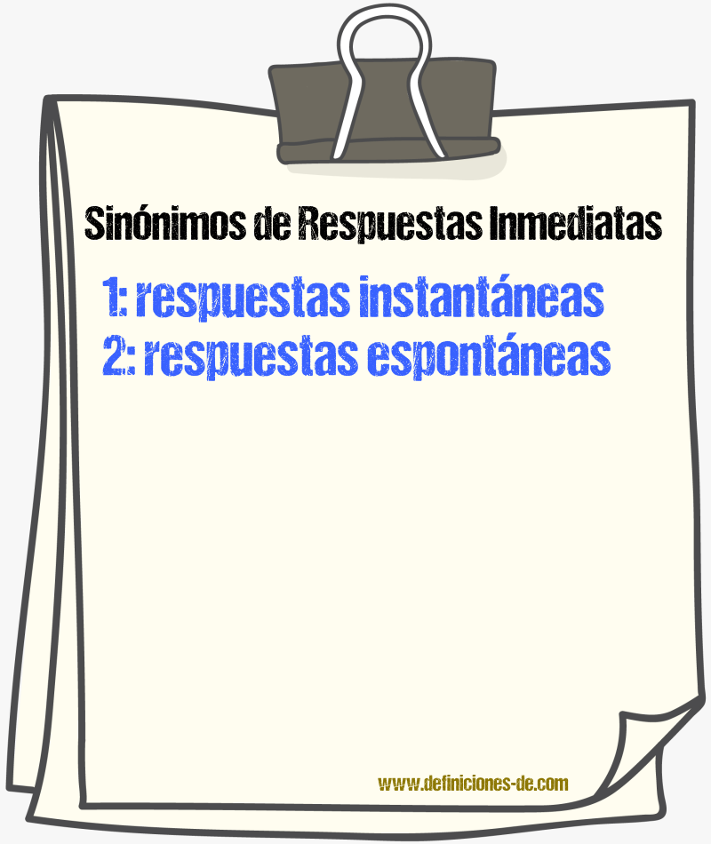 Sinónimos de respuestas inmediatas