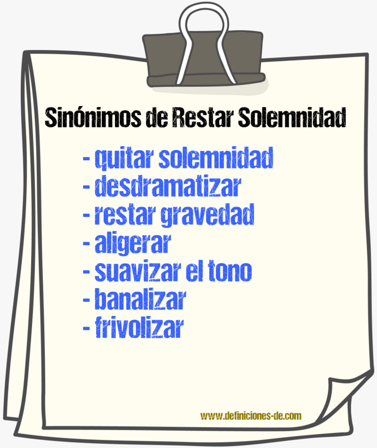 Sinónimos de restar solemnidad