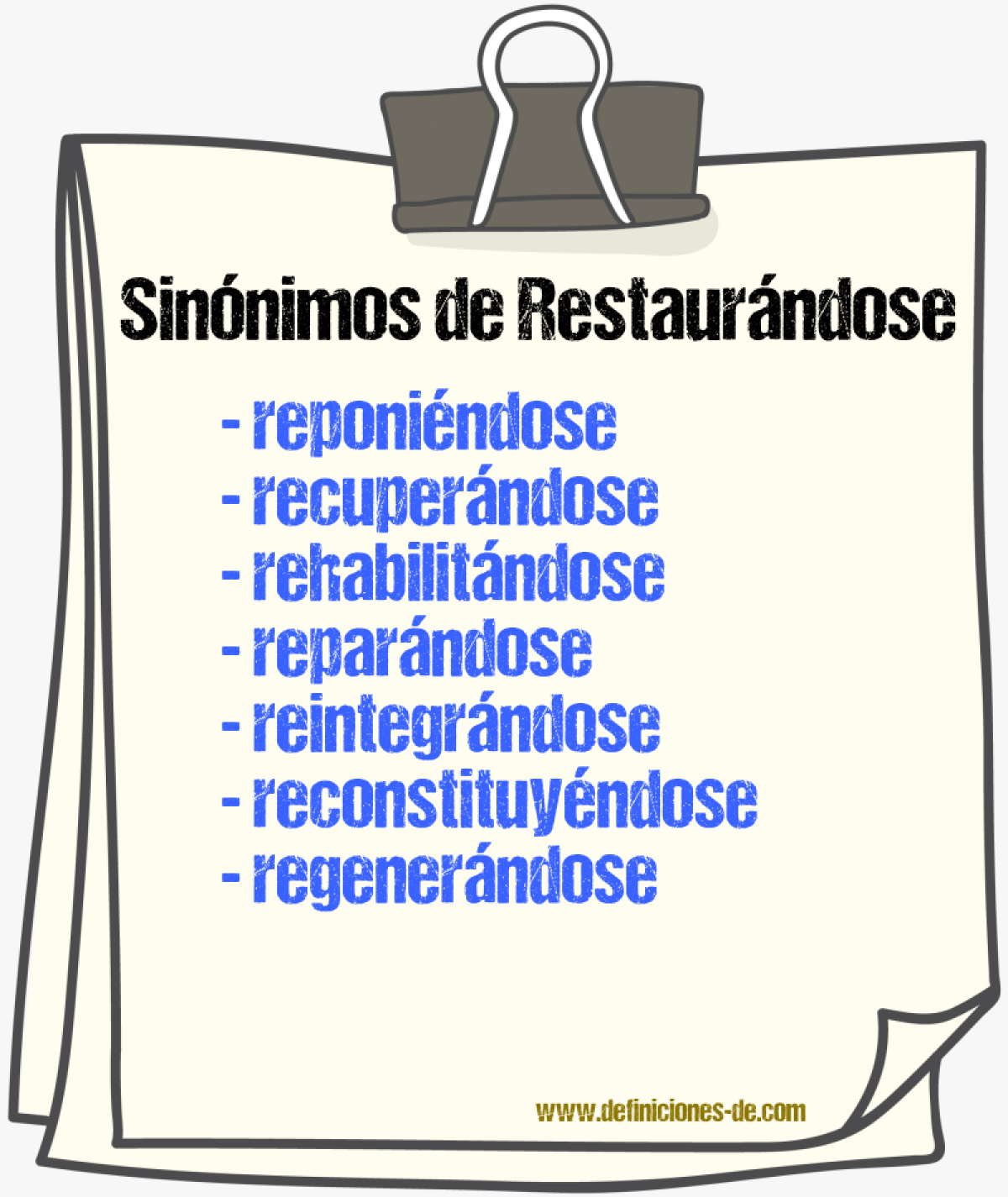 Sinónimos de restaurándose