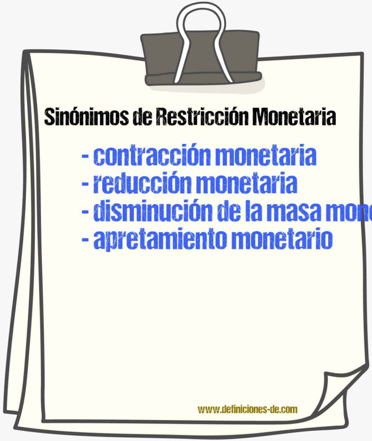 Sinónimos de restricción monetaria