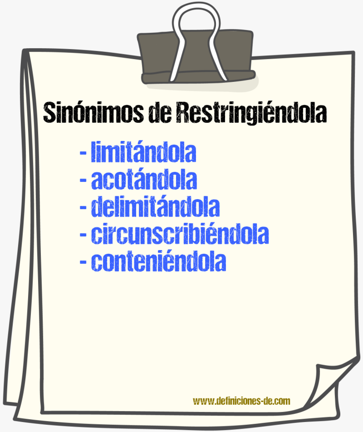 Sinónimos de restringiéndola