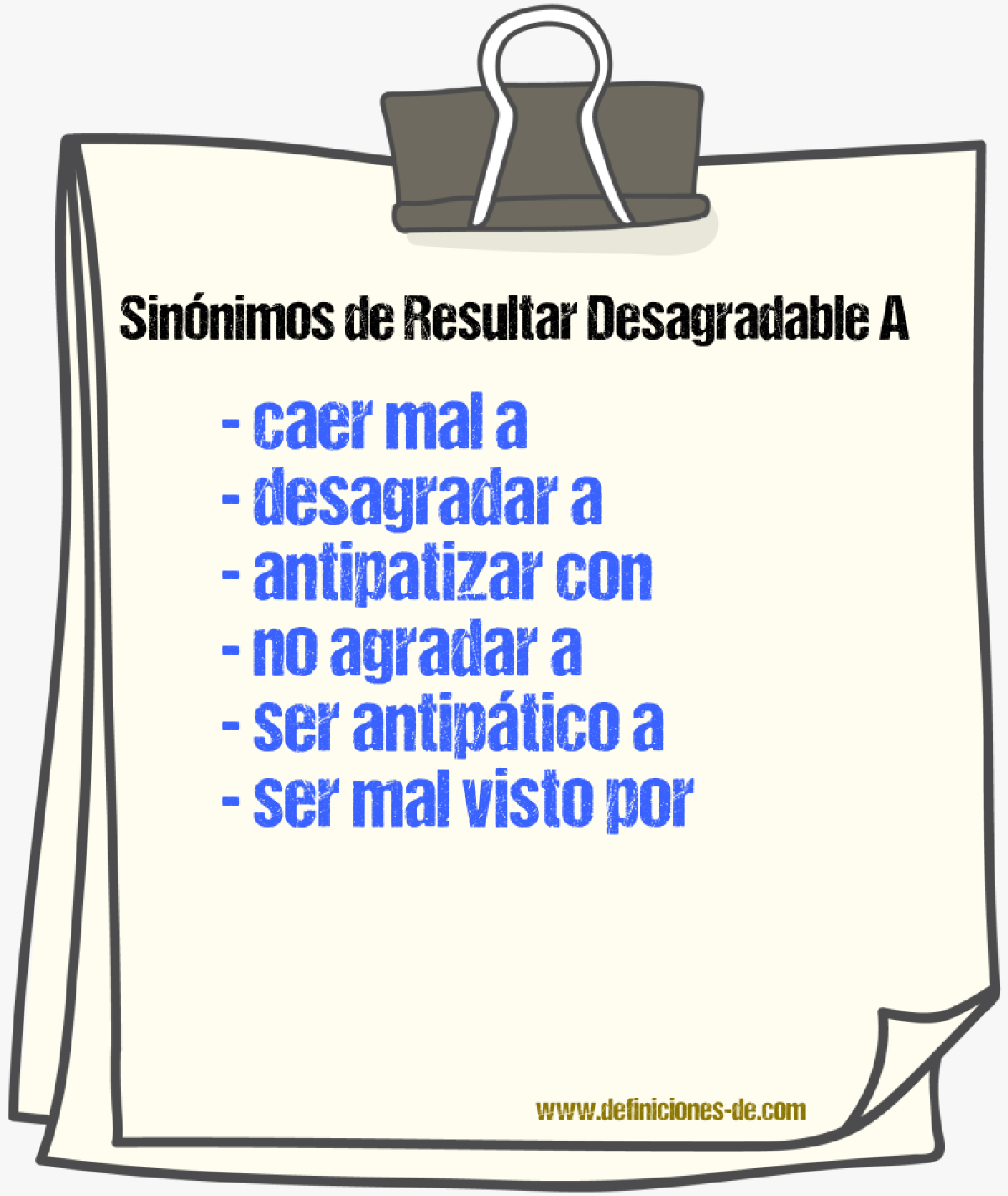 Sinónimos de resultar desagradable a