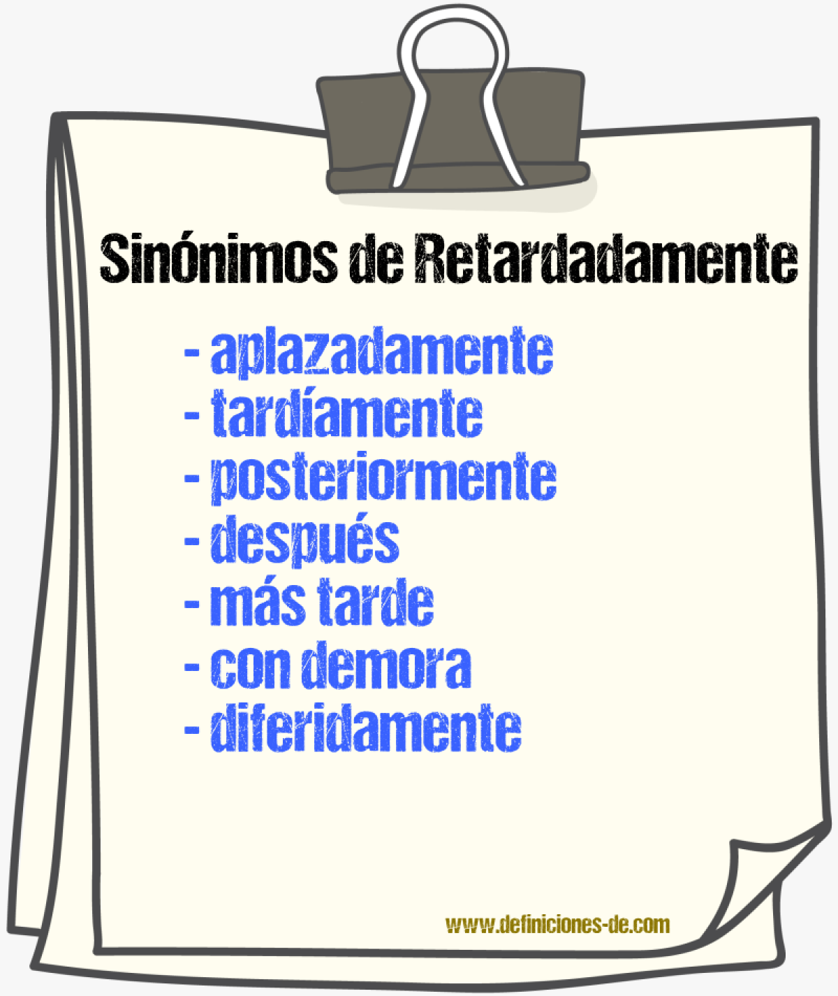 Sinónimos de retardadamente