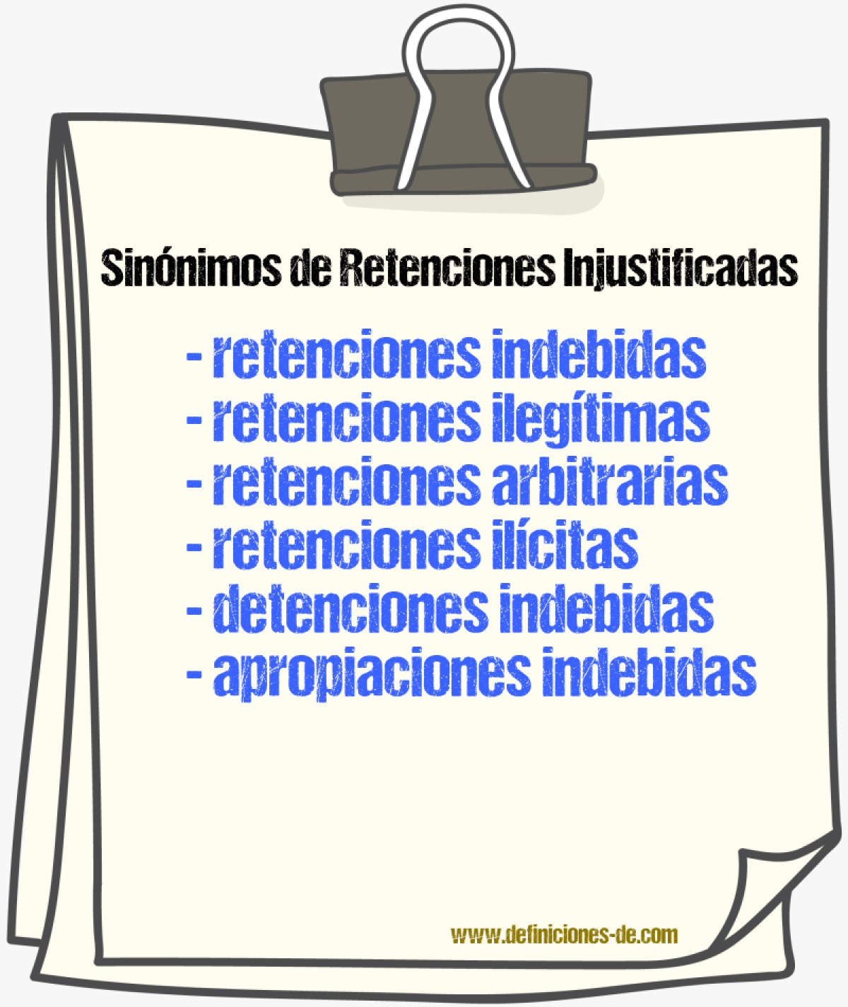 Sinónimos de retenciones injustificadas