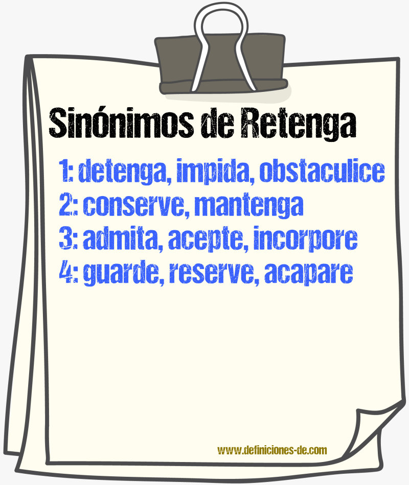 Sinónimos de retenga