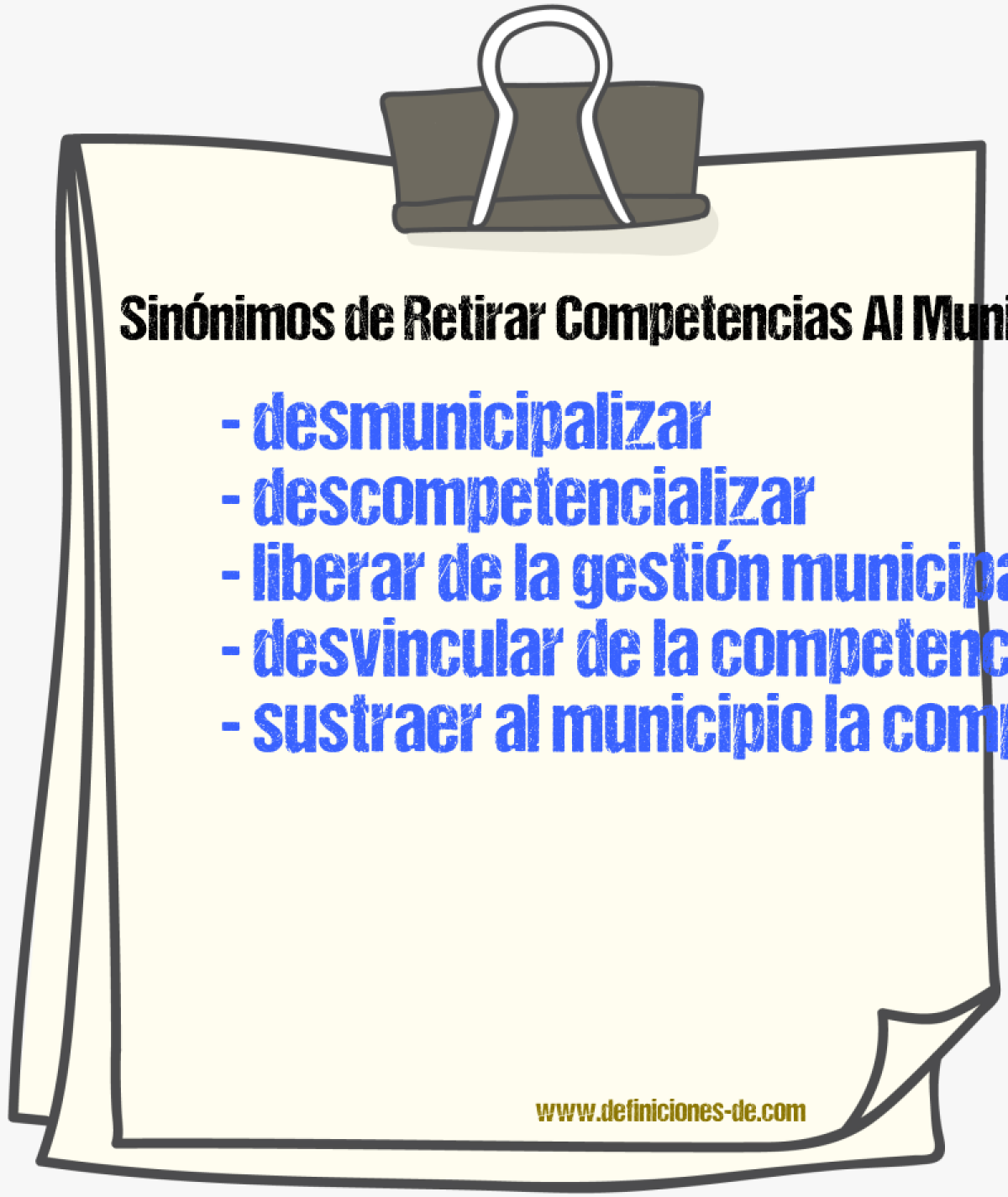 Sinónimos de retirar competencias al municipio