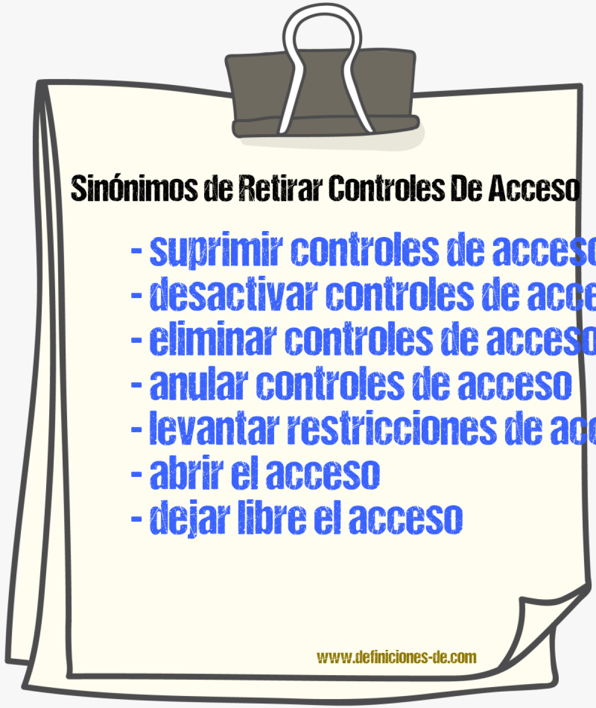 Sinónimos de retirar controles de acceso