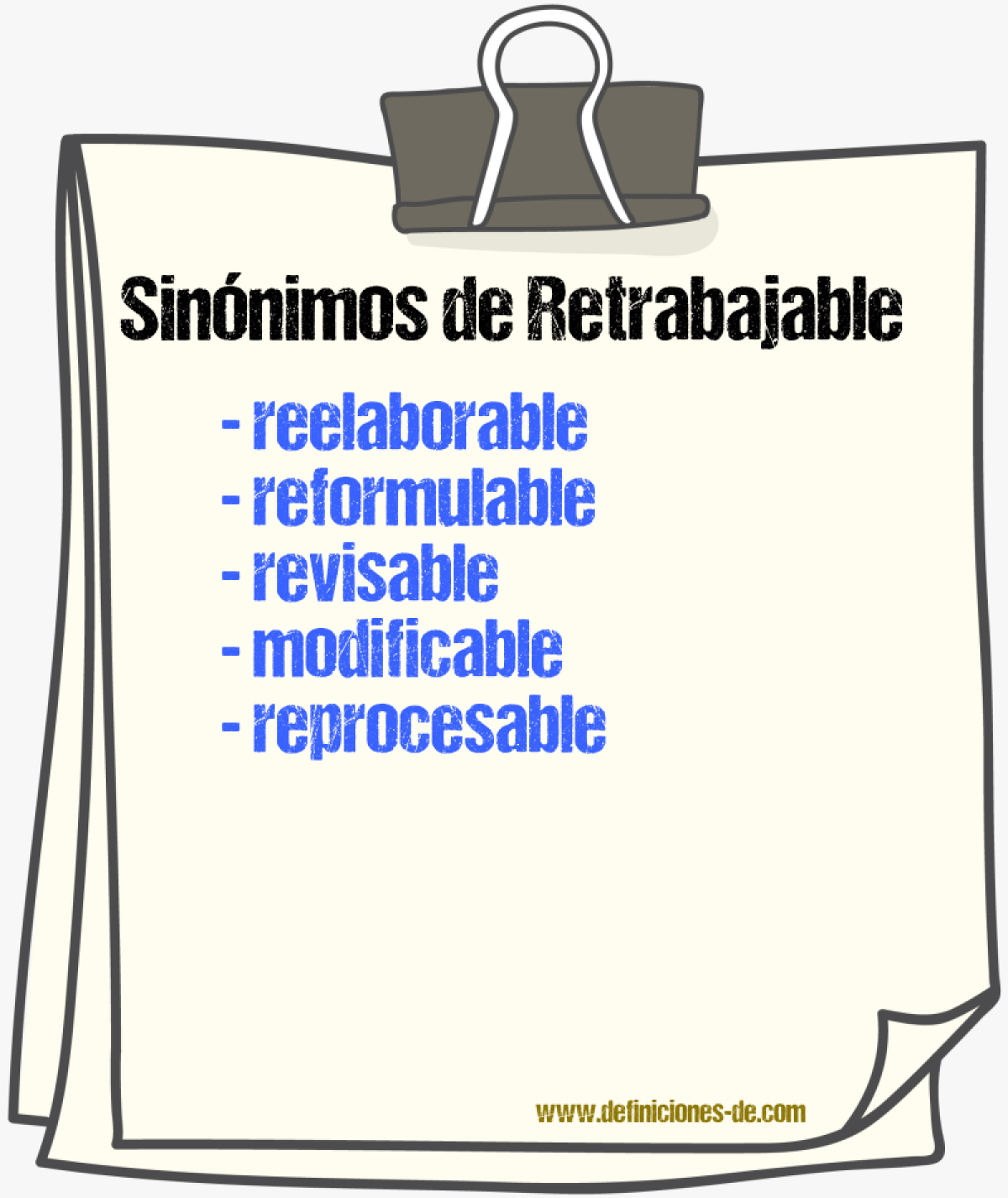 Sinónimos de retrabajable