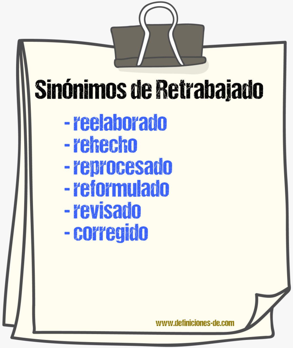 Sinónimos de retrabajado