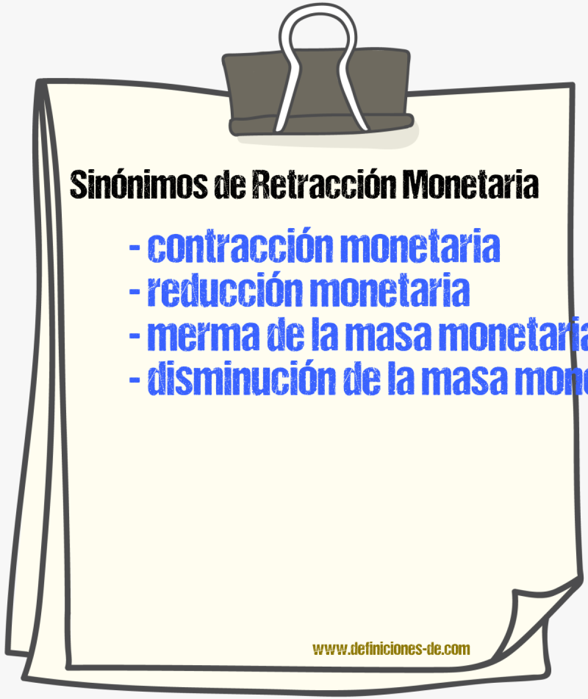Sinónimos de retracción monetaria