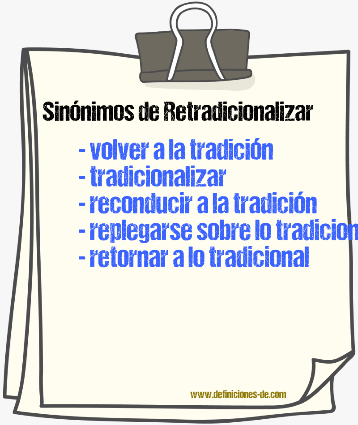Sinónimos de retradicionalizar