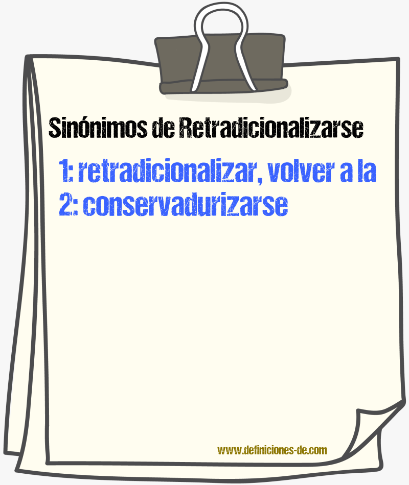 Sinónimos de retradicionalizarse
