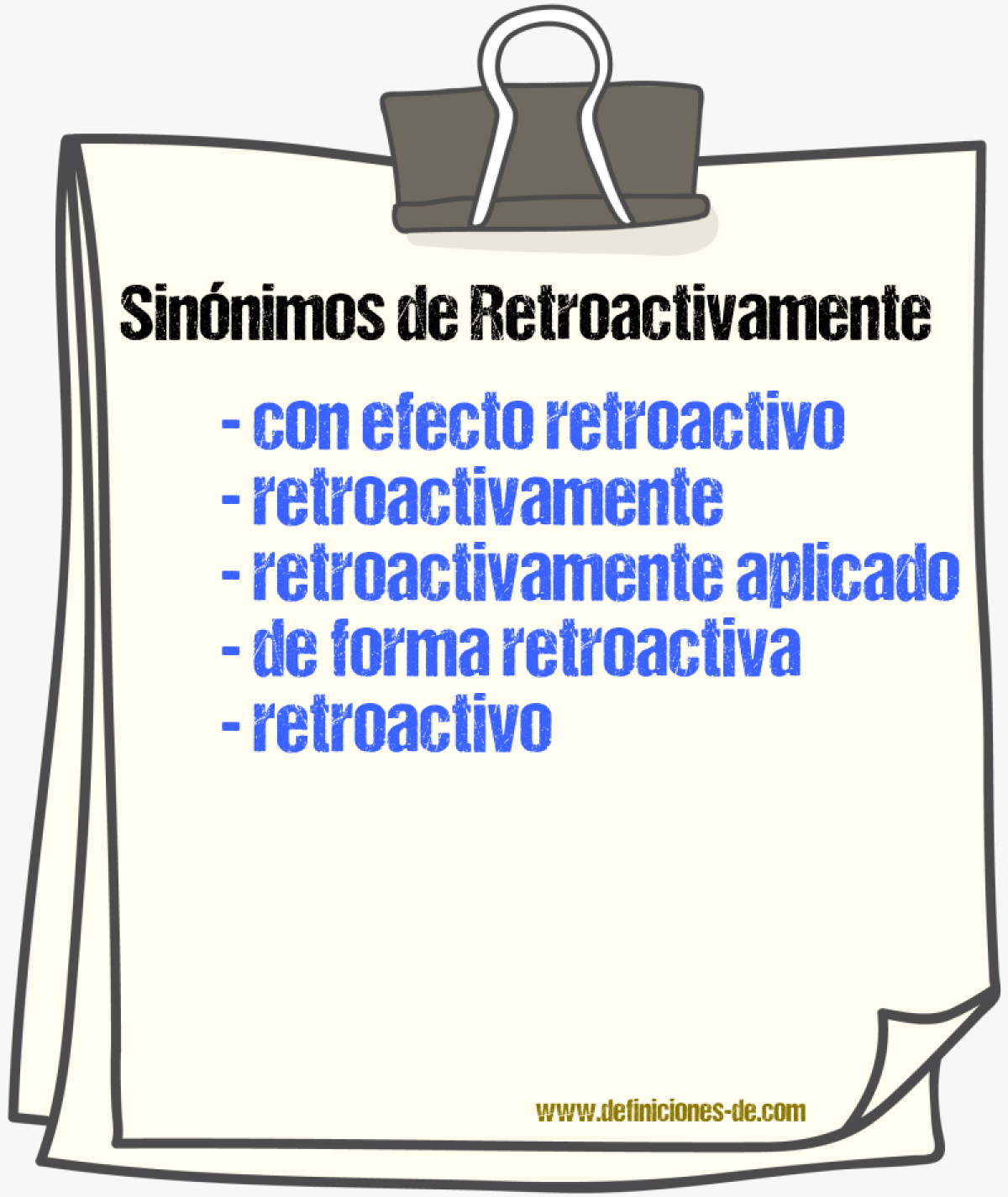 Sinónimos de retroactivamente