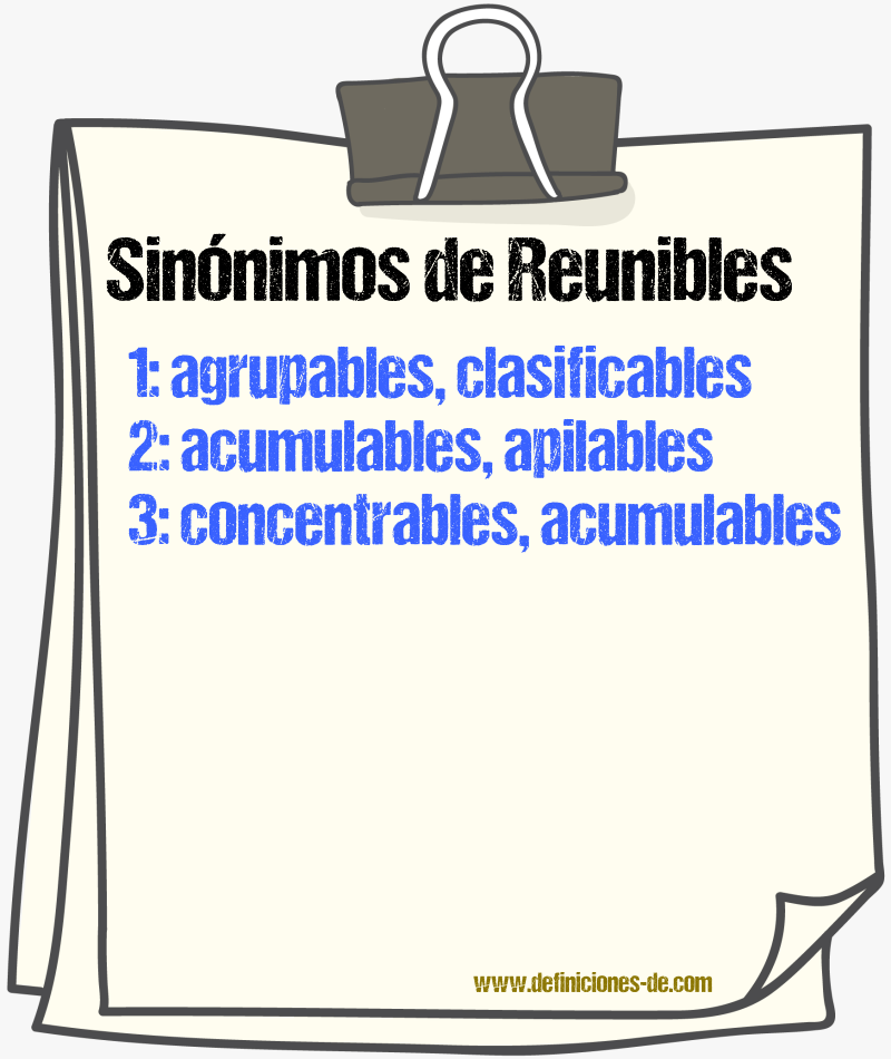 Sinónimos de reunibles