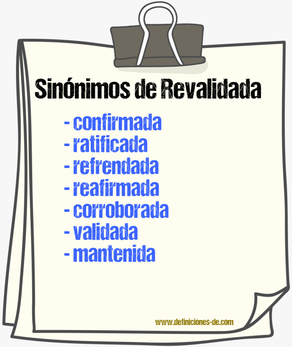 Sinónimos de revalidada