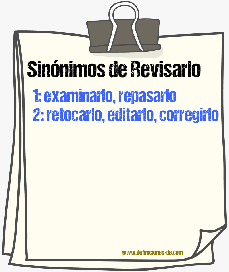 Sinónimos de revisarlo
