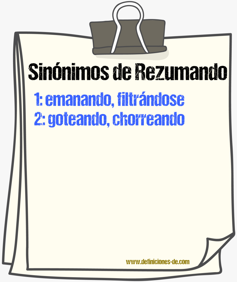 Sinónimos de rezumando