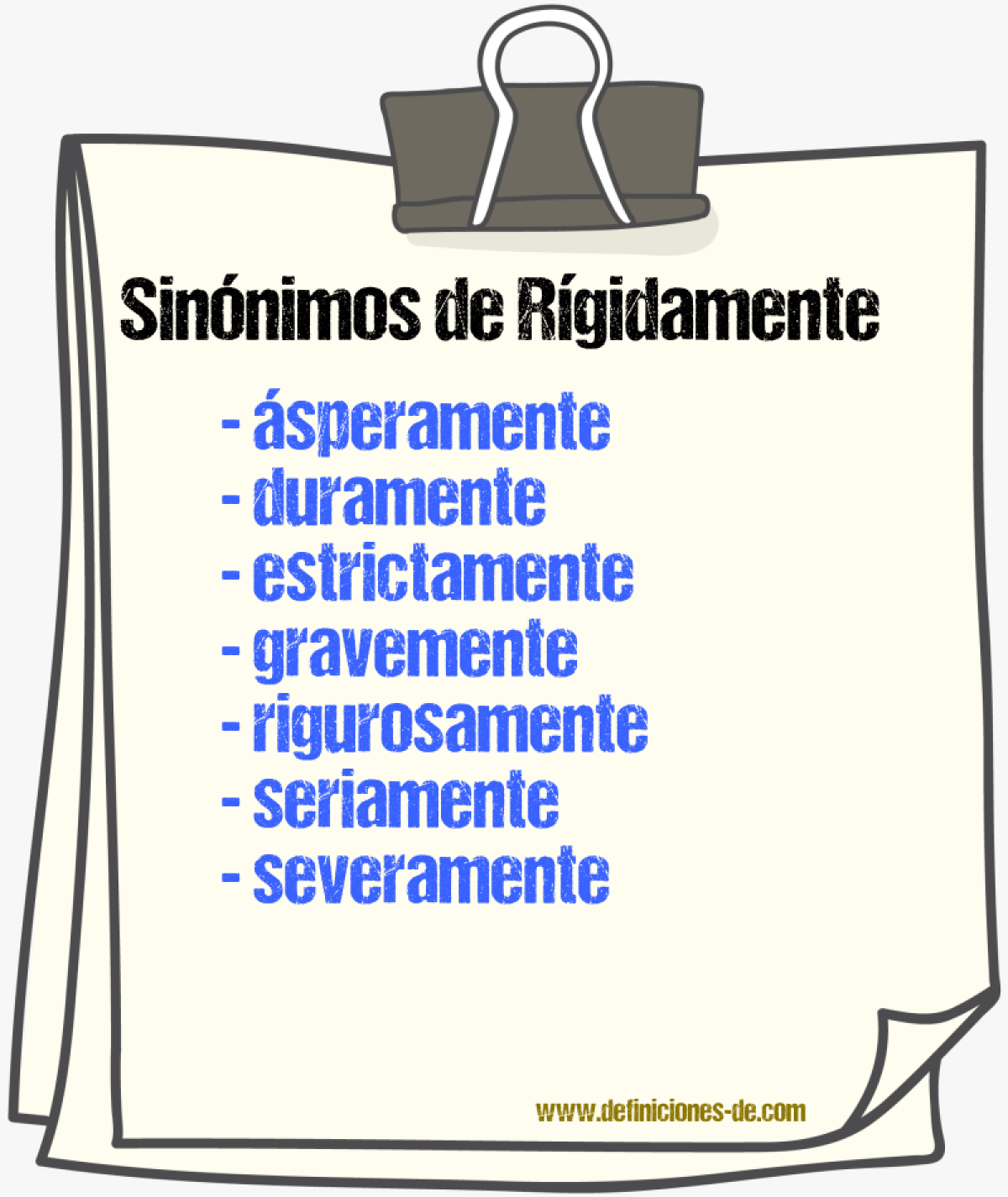 Sinnimos de rgidamente