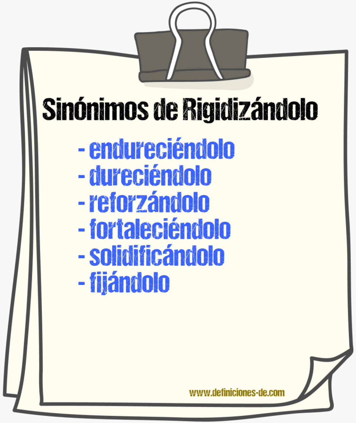 Sinónimos de rigidizándolo