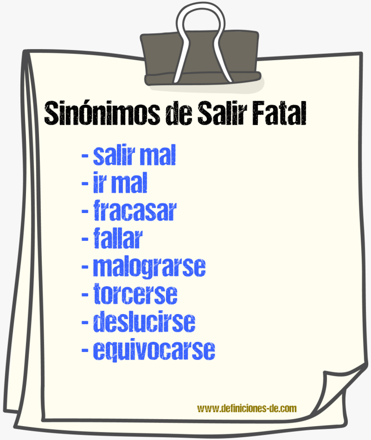 Sinónimos de salir fatal