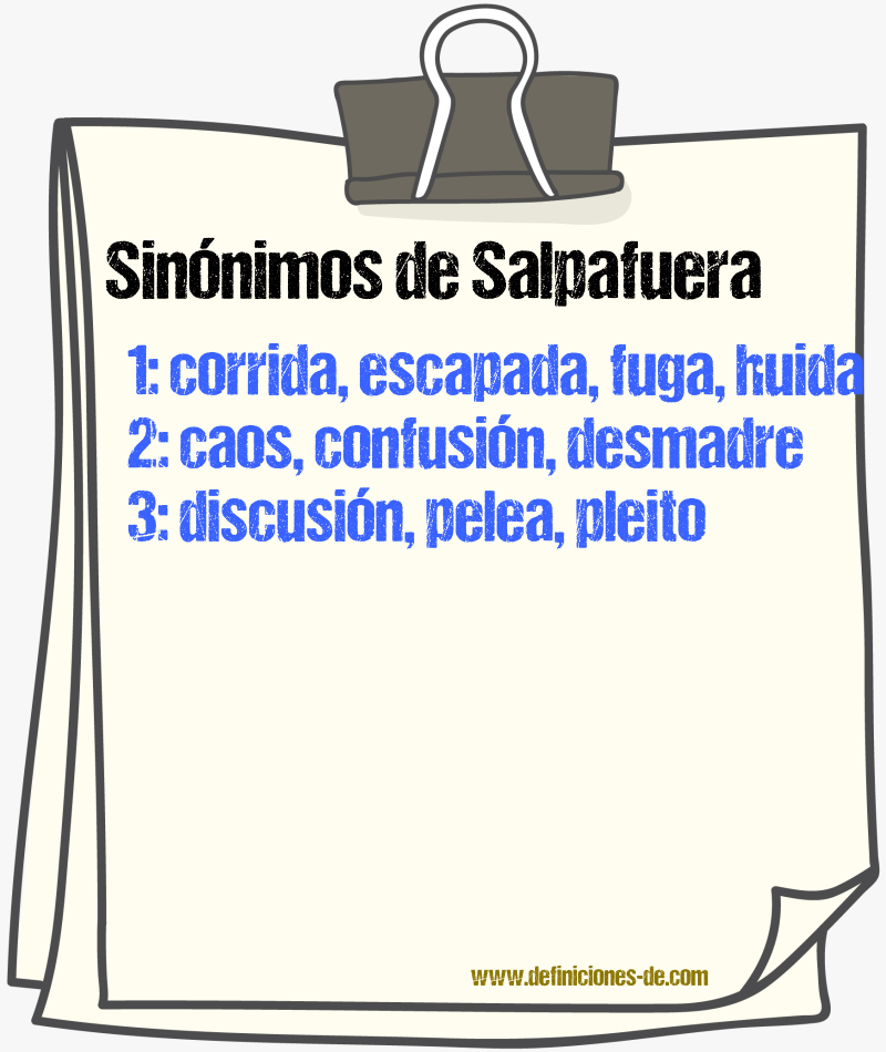 Sinnimos de salpafuera