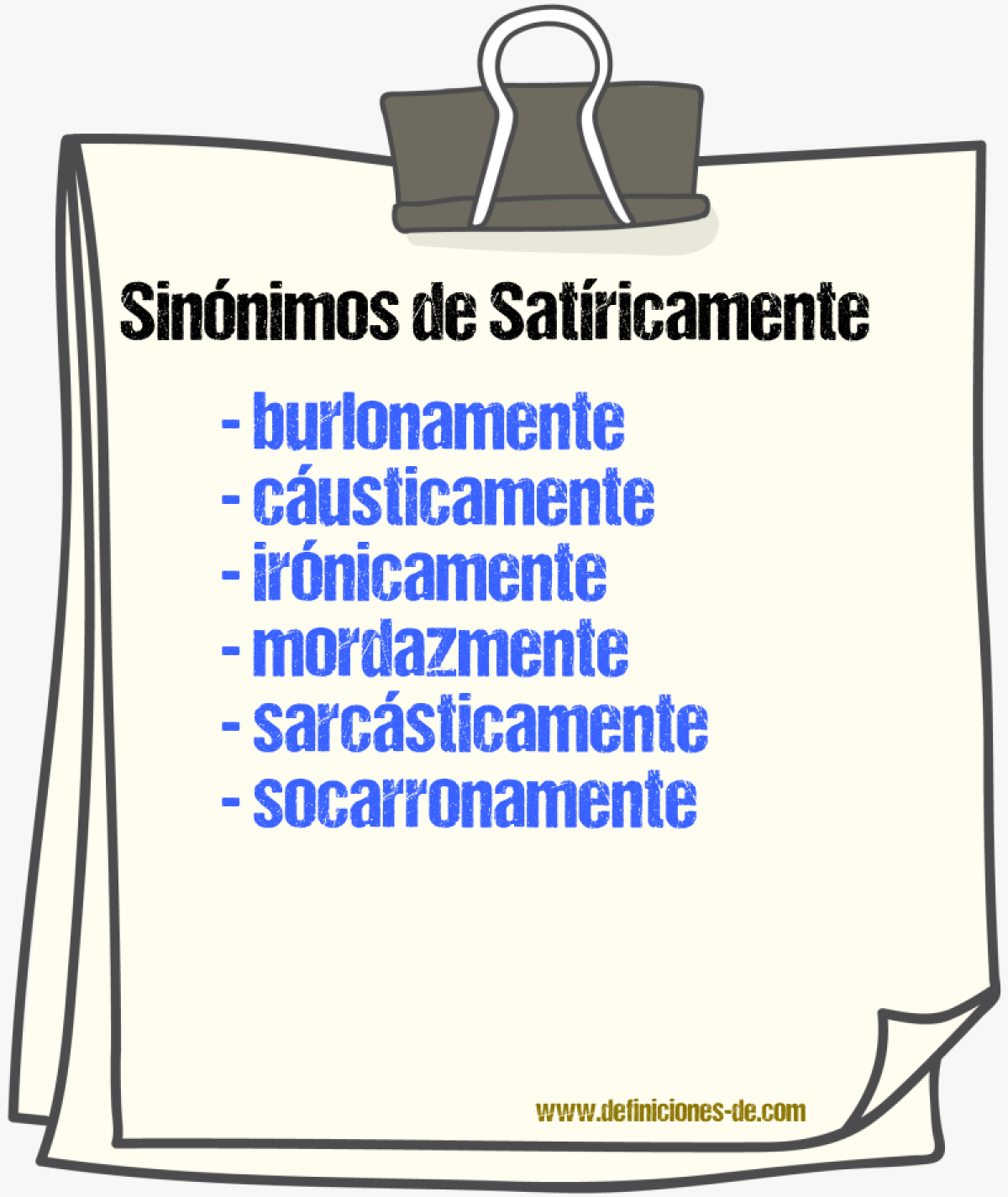 Sinnimos de satricamente