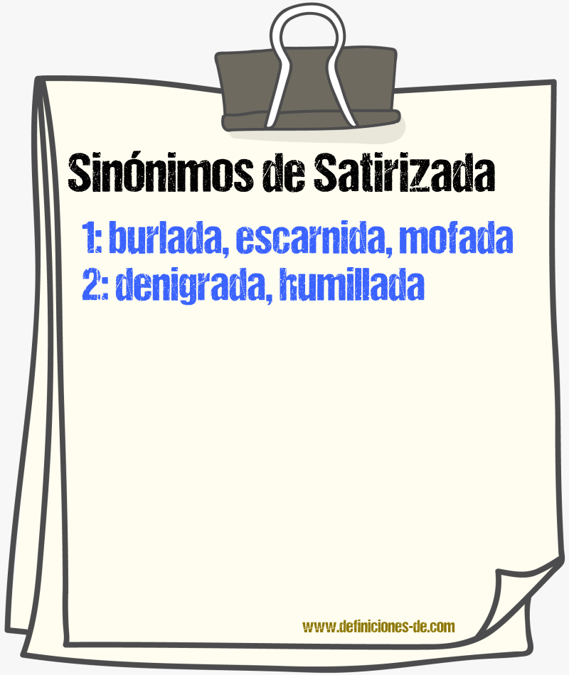 Sinónimos de satirizada