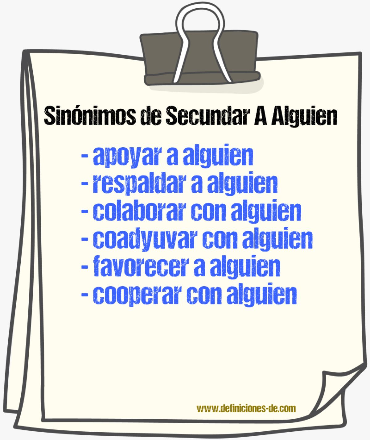 Sinónimos de secundar a alguien