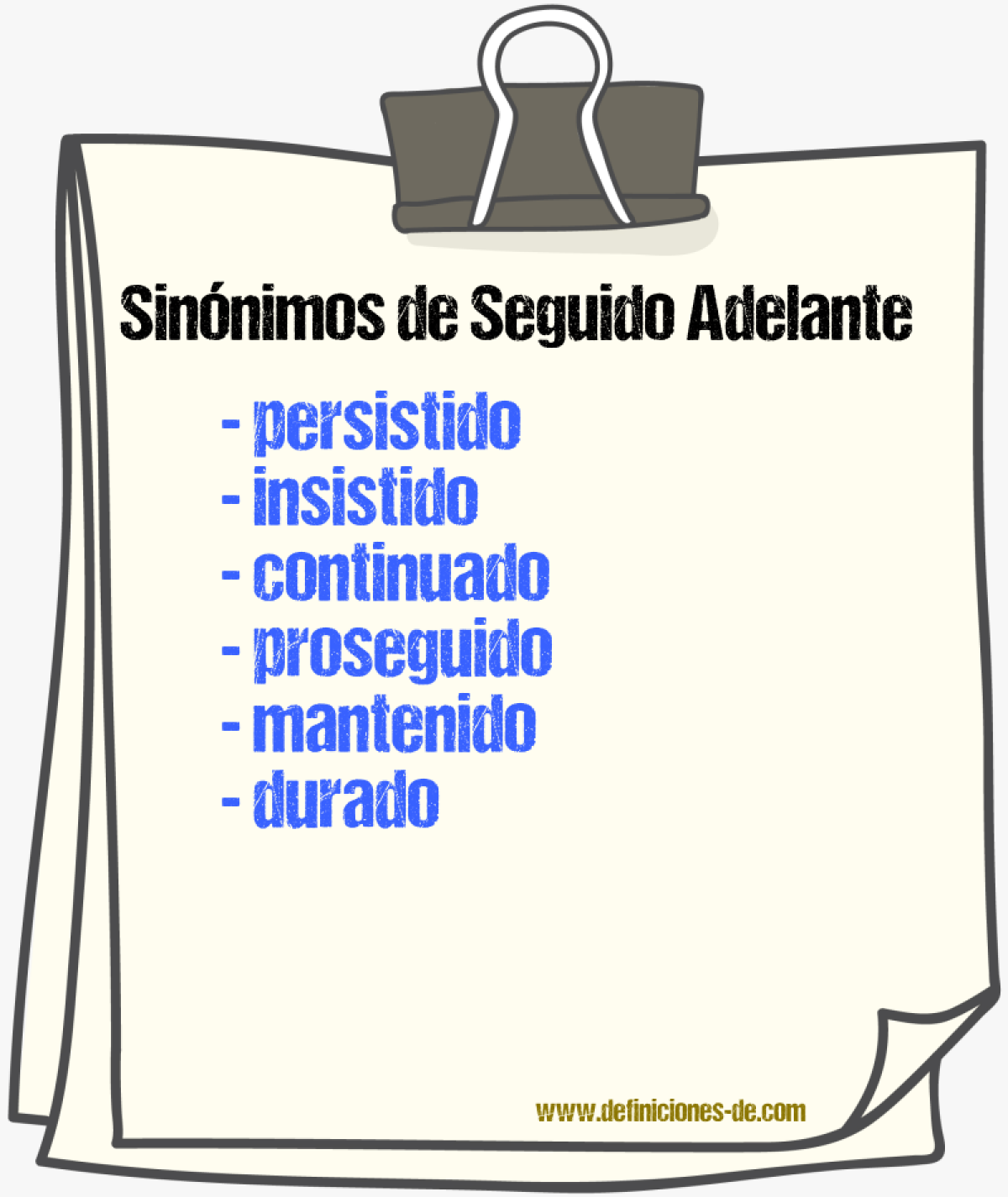 Sinónimos de seguido adelante