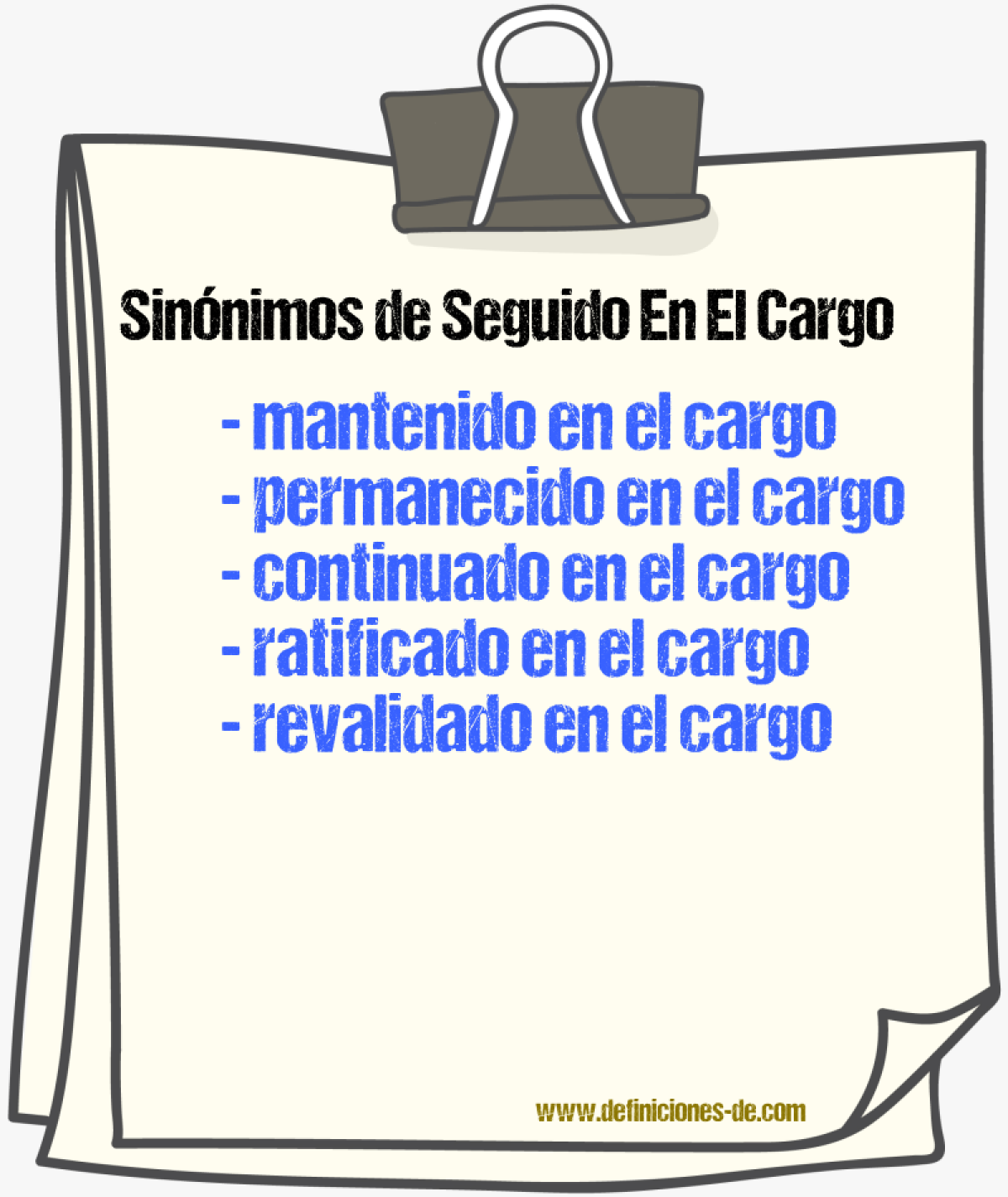 Sinónimos de seguido en el cargo