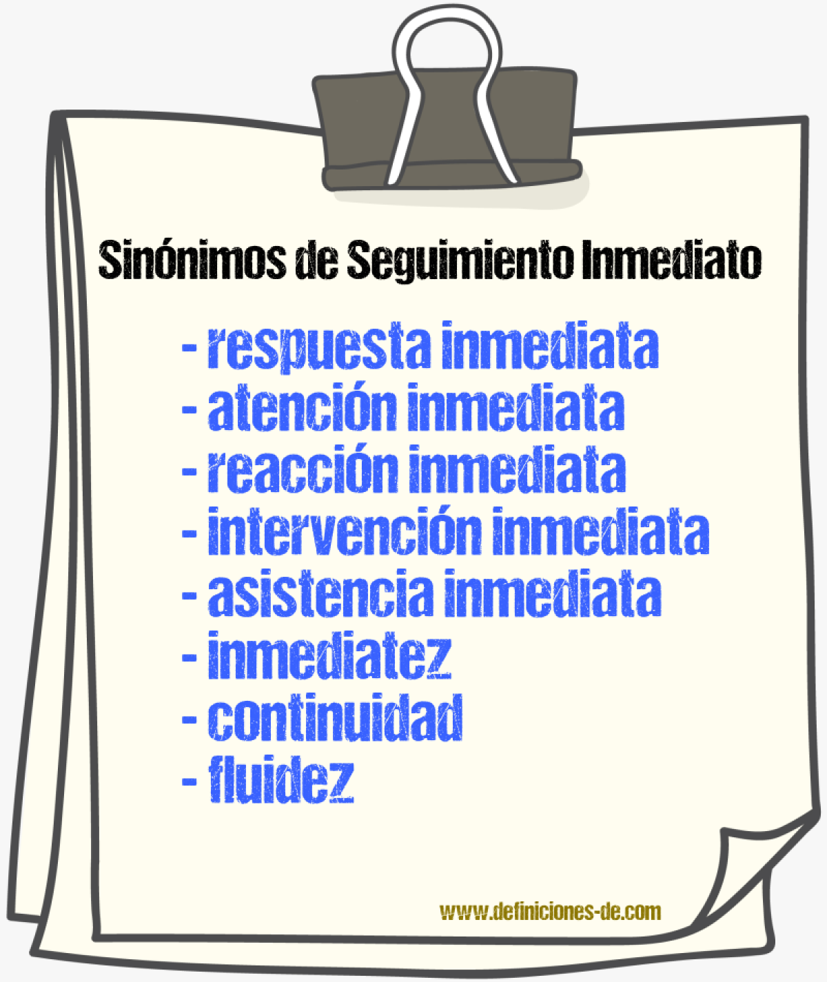 Sinónimos de seguimiento inmediato